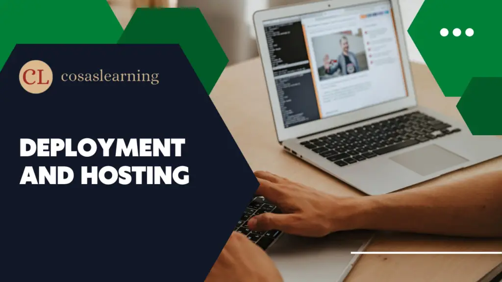 Deployment and Hosting - Cosas Learning