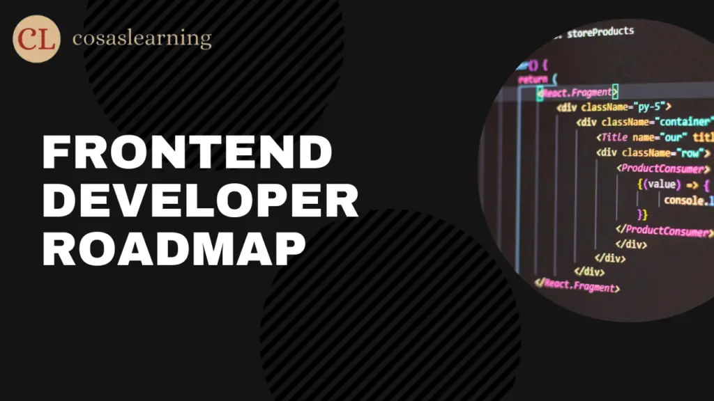 Frontend Developer Roadmap - Cosas Learning