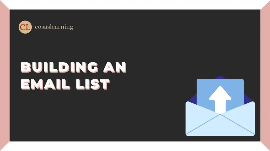 Building an Email List - Cosas Learning