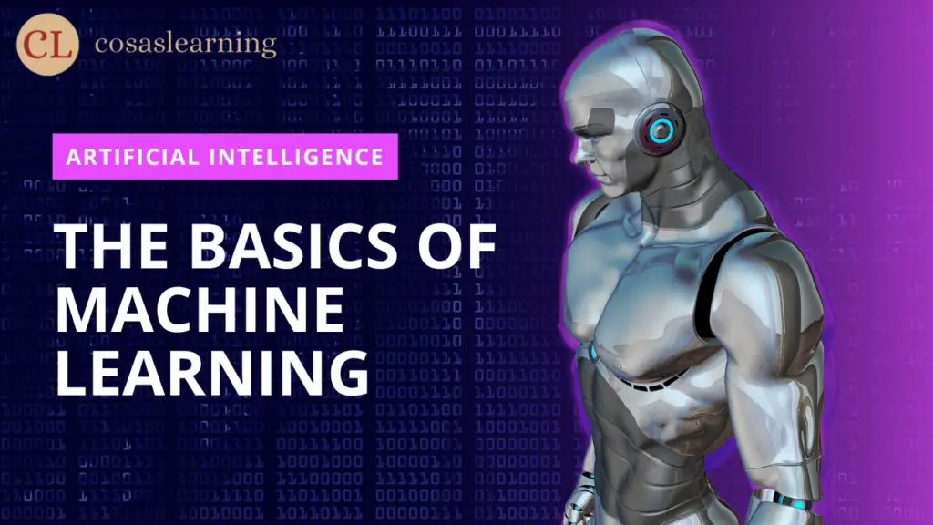 The Basics of Machine Learning - Cosas Learning