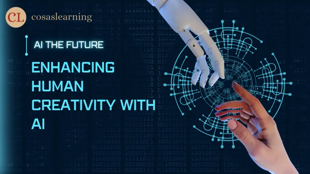 Enhancing Human Creativity with AI - Cosas Learning