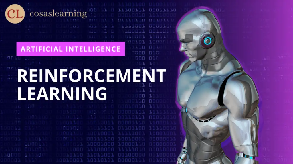 Training Through Rewards: Reinforcement Learning - Cosas Learning