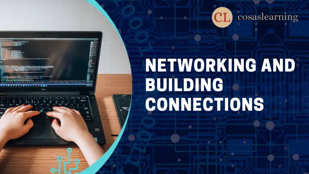 Networking and Building Connections - Cosas Learning