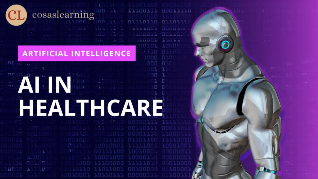 Transforming the Medical Field: AI in Healthcare - Cosas Learning