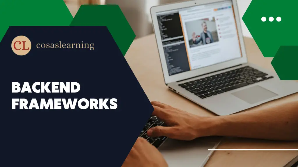 Backend Frameworks - Cosas Learning