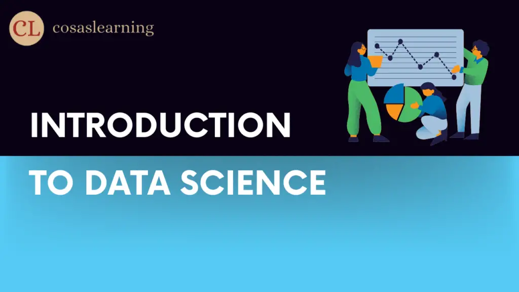 Introduction to Data Science - Cosas Learning