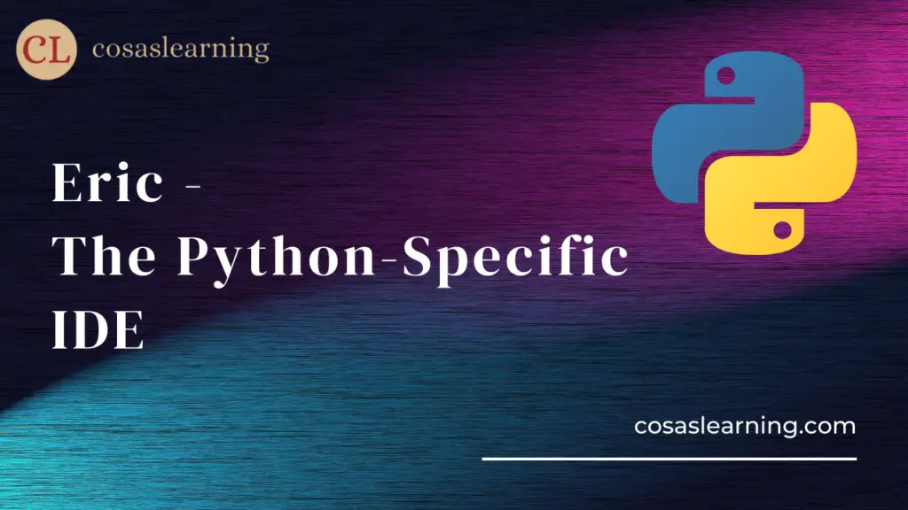 Best IDE For Python - Cosas Learning