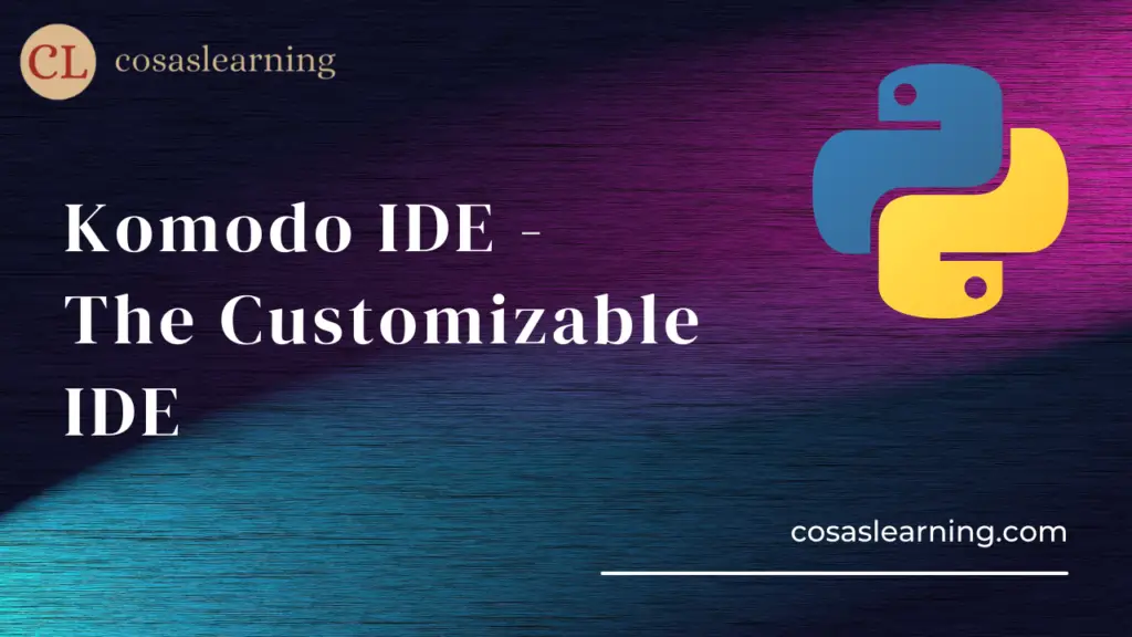 Komodo IDE - The Customizable IDE - Cosas Learning