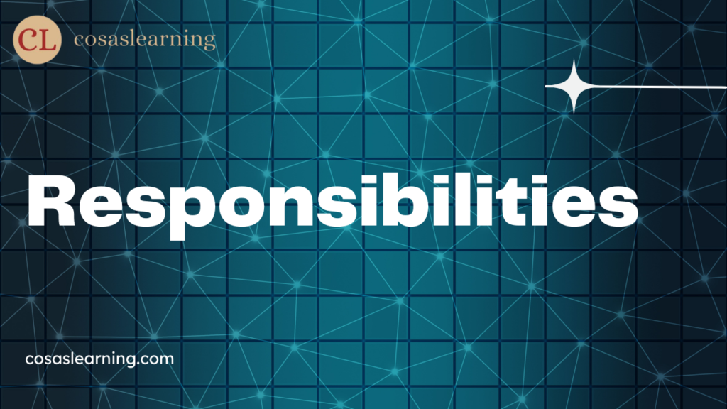 Responsibilities - Cosas Learning
