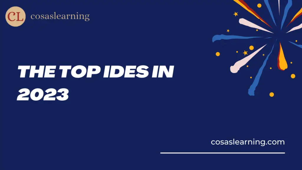 The Top IDEs in 2023 - Cosas Learning