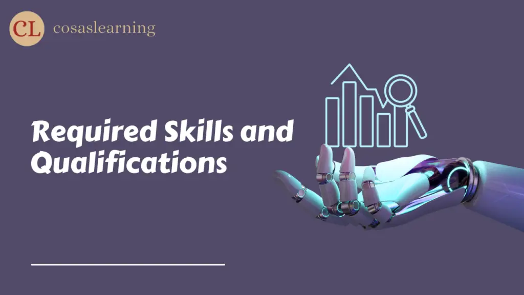 Required Skills and Qualifications - Cosas Learning