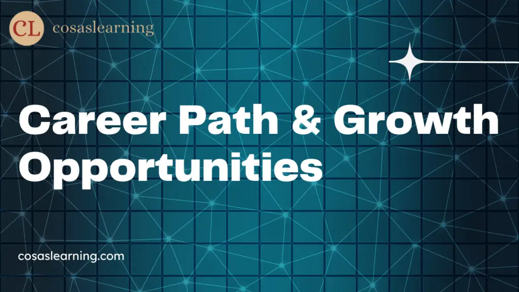 Career Path and Growth Opportunities - Cosas Learning