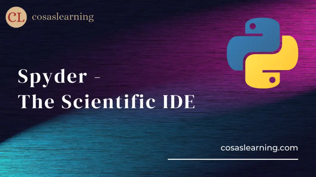 Spyder - The Scientific IDE - Cosas Learning