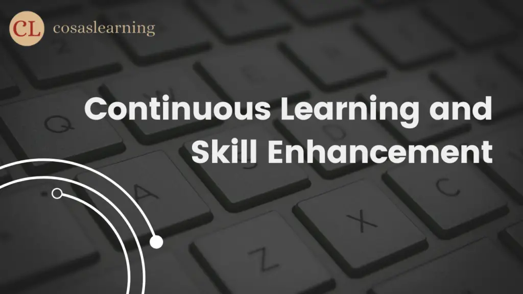Continuous Learning and Skill Enhancement - Cosas Learning